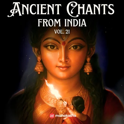 Ancient Chants from India, Vol. 21